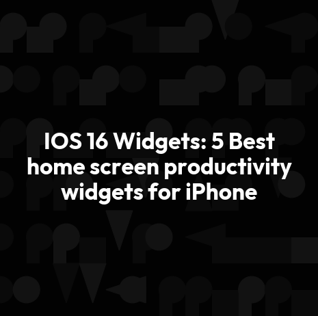 IOS 17 Widgets: 5 Best home screen productivity widgets for iPhone